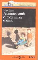 AVENTURES AMB EL MEU MILLOR ENEMIC | 9788476293355 | Dann, Max | Llibreria L'Illa - Llibreria Online de Mollet - Comprar llibres online