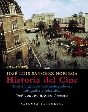 HISTORIA DEL CINE | 9788420676913 | SÁNCHEZ NORIEGA, JOSÉ LUIS | Llibreria L'Illa - Llibreria Online de Mollet - Comprar llibres online