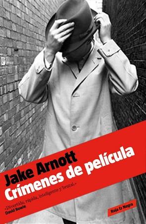 CRIMENES DE PELICULA | 9788439723653 | ARNOTT, JAKE | Llibreria L'Illa - Llibreria Online de Mollet - Comprar llibres online