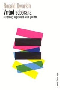 VIRTUD SOBERANA | 9788449314360 | DWORKIN, RONALD | Llibreria L'Illa - Llibreria Online de Mollet - Comprar llibres online