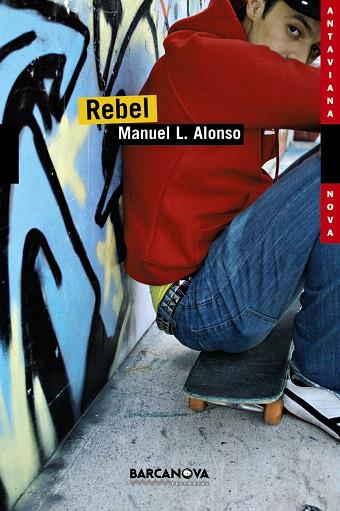 REBEL | 9788448924782 | ALONSO, MANUEL L. (1948- ) | Llibreria L'Illa - Llibreria Online de Mollet - Comprar llibres online