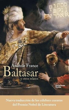 BALTASAR Y OTROS RELATOS | 9788416820535 | FRANCE, ANATOLE | Llibreria L'Illa - Llibreria Online de Mollet - Comprar llibres online