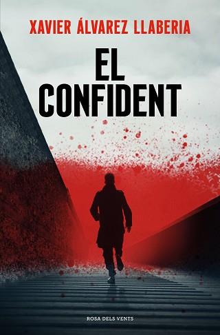 CONFIDENT, EL | 9788419259325 | ÁLVAREZ LLABERIA, XAVIER | Llibreria L'Illa - Llibreria Online de Mollet - Comprar llibres online