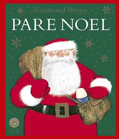 PARE NOEL | 9788419654625 | BRIGGS, RAYMOND | Llibreria L'Illa - Llibreria Online de Mollet - Comprar llibres online