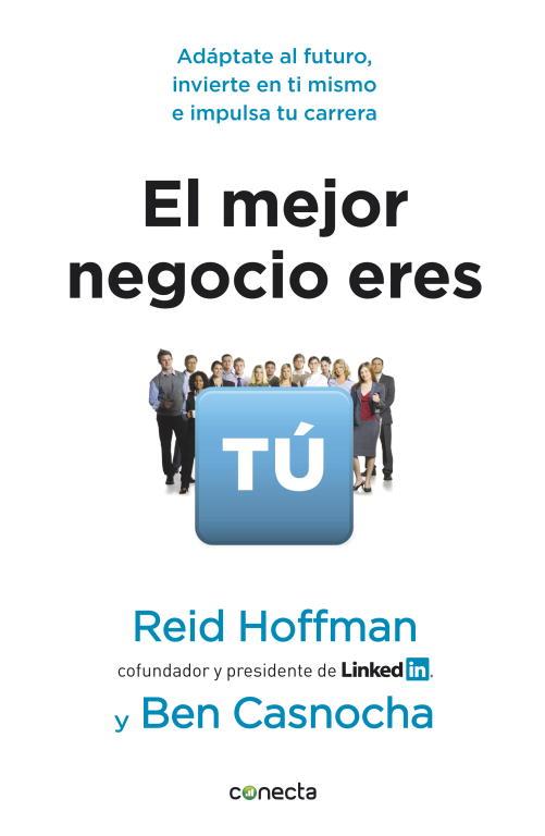 MEJOR NEGOCIO ERES TÚ, EL | 9788415431084 | HOFFNMAN, R./CASNOCHA, B. | Llibreria L'Illa - Llibreria Online de Mollet - Comprar llibres online