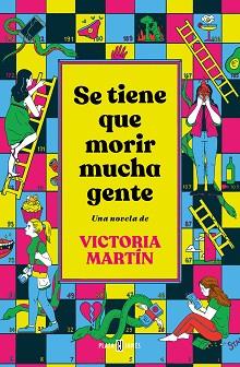 SE TIENE QUE MORIR MUCHA GENTE | 9788401027215 | MARTÍN, VICTORIA | Llibreria L'Illa - Llibreria Online de Mollet - Comprar llibres online