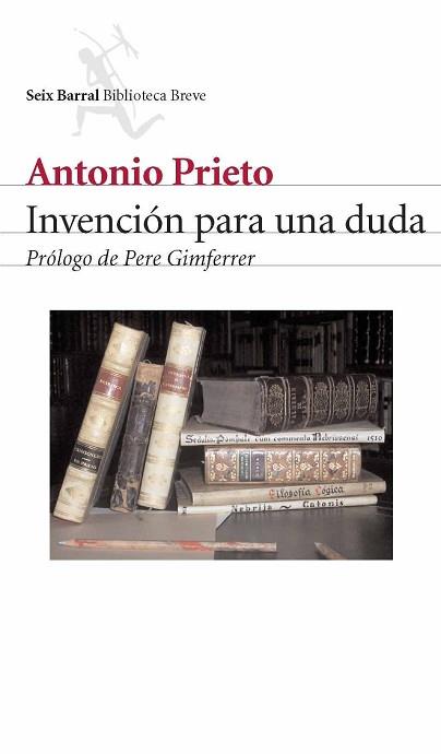 INVENCIÓN PARA UNA DUDA | 9788432212253 | PRIETO, ANTONIO | Llibreria L'Illa - Llibreria Online de Mollet - Comprar llibres online