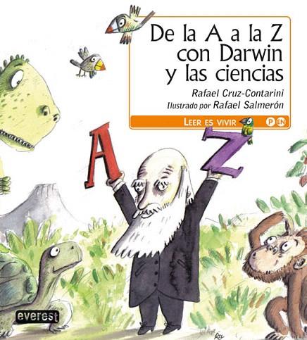 DE LA A A LA Z CON DARWIN Y LAS CIENCIAS | 9788444140988 | CRUZ-CONTARINI ORTIZ, RAFAEL | Llibreria L'Illa - Llibreria Online de Mollet - Comprar llibres online