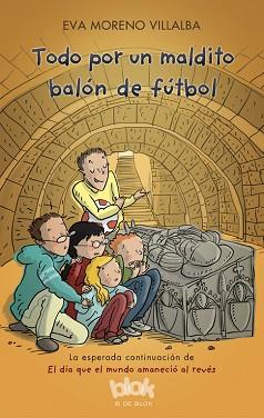 TODO POR UN MALDITO BALON | 9788416712595 | MORENO/PICAZO | Llibreria L'Illa - Llibreria Online de Mollet - Comprar llibres online