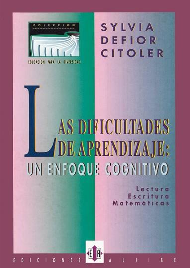 DIFICULTADES DE APRENDIZAJE: UN ENFOQUE COGNITIVO | 9788487767593 | DEFIOR CITOLER, SYLVIA | Llibreria L'Illa - Llibreria Online de Mollet - Comprar llibres online