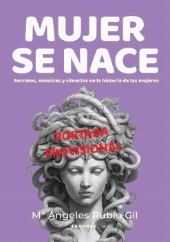 MUJER SE NACE | 9788410199859 | RUBIO GIL, MARÍA ÁNGELES | Llibreria L'Illa - Llibreria Online de Mollet - Comprar llibres online