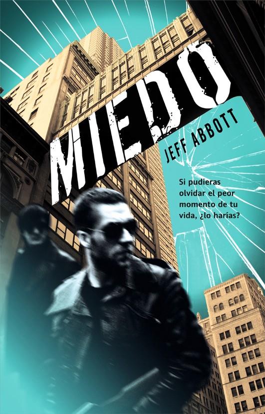 MIEDO | 9788498006490 | ABBOTT, JEFF | Llibreria L'Illa - Llibreria Online de Mollet - Comprar llibres online