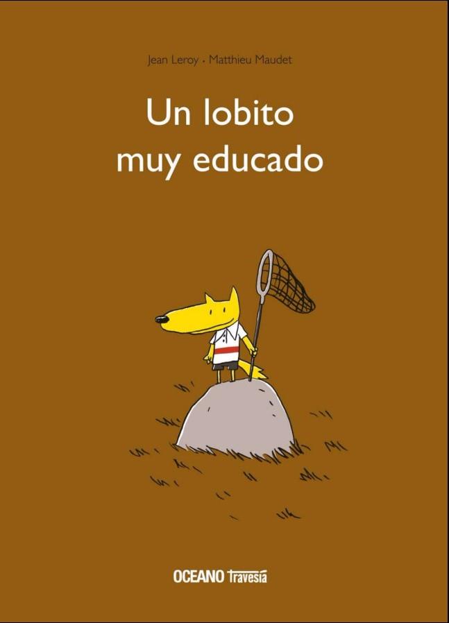 LOBITO MUY EDUCADO, UN | 9786075270791 | Llibreria L'Illa - Llibreria Online de Mollet - Comprar llibres online