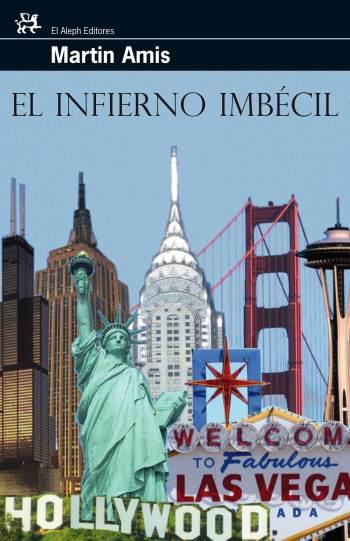 INFIERNO IMBÉCIL, EL | 9788476698297 | AMIS, MARTIN | Llibreria L'Illa - Llibreria Online de Mollet - Comprar llibres online