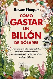 CÓMO GASTAR UN BILLÓN DE DÓLARES | 9788418733826 | HOOPER, ROWAN | Llibreria L'Illa - Llibreria Online de Mollet - Comprar llibres online