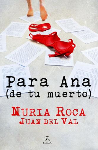 PARA ANA DE SU MUERTO | 9788467036121 | ROCA, NURIA / JAUN DEL VAL | Llibreria L'Illa - Llibreria Online de Mollet - Comprar llibres online