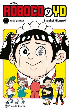 ROBOCO Y YO Nº 01 | 9788411409070 | MIYAZAKI, SHUUHEI | Llibreria L'Illa - Llibreria Online de Mollet - Comprar llibres online