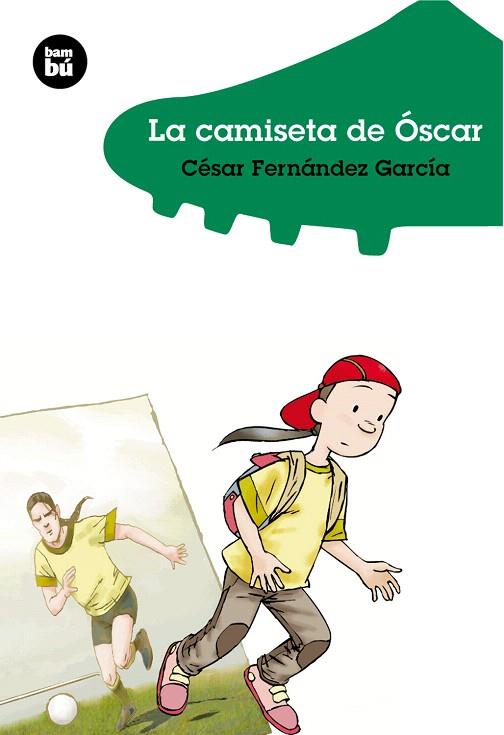 CAMISETA DE OSCAR, LA -BAMBU- | 9788483430132 | FERNANDEZ GARCIA, CESAR | Llibreria L'Illa - Llibreria Online de Mollet - Comprar llibres online