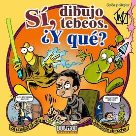 SI DIBUJO TEBEOS. ¿Y QUE? | 9788493509262 | JMV | Llibreria L'Illa - Llibreria Online de Mollet - Comprar llibres online