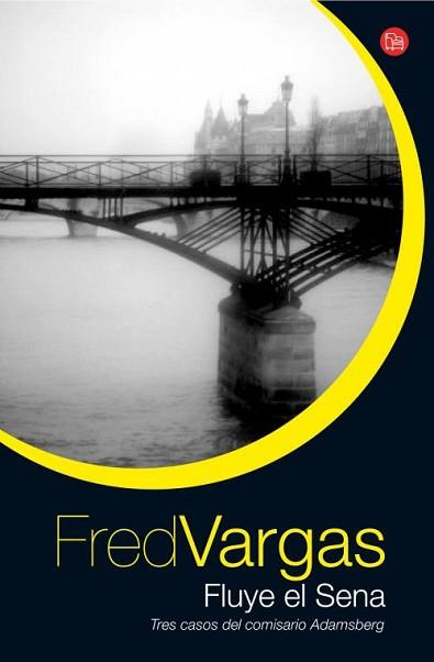 FLUYE EL SENA  | 9788466326971 | VARGAS, FRED | Llibreria L'Illa - Llibreria Online de Mollet - Comprar llibres online