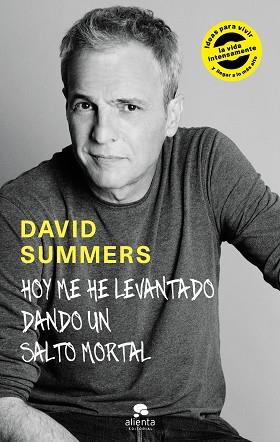 HOY ME HE LEVANTADO DANDO UN SALTO MORTAL | 9788416928378 | SUMMERS RODRÍGUEZ, DAVID | Llibreria L'Illa - Llibreria Online de Mollet - Comprar llibres online