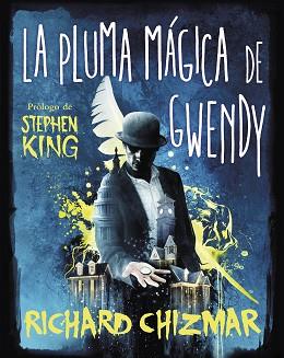  PLUMA MÁGICA DE GWENDY (TRILOGÍA LA CAJA DE BOTONES DE GWENDY 2) | 9788491296270 | CHIZMAR, RICHARD | Llibreria L'Illa - Llibreria Online de Mollet - Comprar llibres online