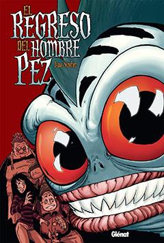 REGRESO DEL HOMBRE PEZ, EL | 9788483577936 | SANCHEZ, ISAAC | Llibreria L'Illa - Llibreria Online de Mollet - Comprar llibres online