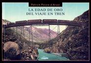 EDAD DE ORO DEL VIAJE EN TREN, LA | 9788497853767 | POIVRE D'ARVOR, PATRICK | Llibreria L'Illa - Llibreria Online de Mollet - Comprar llibres online