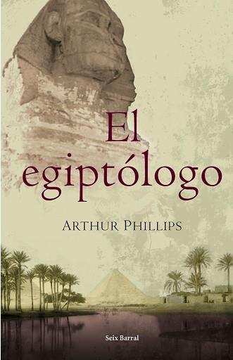 EGIPTOLOGO, EL | 9788432296536 | PHILLIPS, ARTHUR | Llibreria L'Illa - Llibreria Online de Mollet - Comprar llibres online