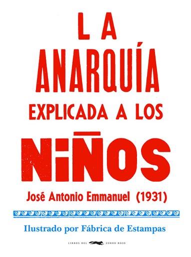 ANARQUÍA EXPLICADA A LOS NIÑOS, LA | 9788412079050 | EMMANUEL, JOSÉ ANTONIO | Llibreria L'Illa - Llibreria Online de Mollet - Comprar llibres online