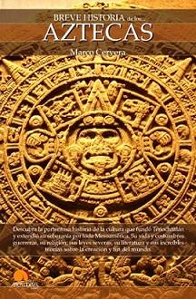 BREVE HISTORIA DE LOS AZTECAS | 9788497635226 | CERVERA, MARCO ANTONIO