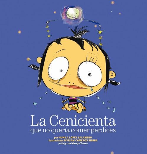 CENICIENTA QUE NO QUERIA COMER PERDICES, LA | 9788408088646 | LOPEZ SALAMERO, NUNILA / MYRIAM CAMEROS SIERRA | Llibreria L'Illa - Llibreria Online de Mollet - Comprar llibres online