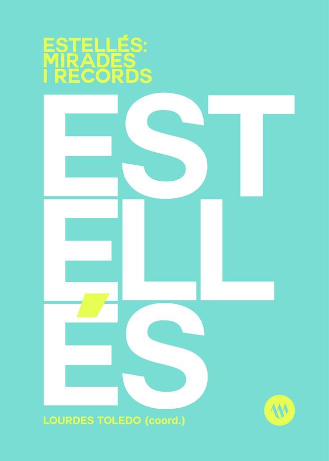 ESTELLÉS MIRADES I RECORDS | 9788411560528 | TOLEDO, LOURDES/AÑÓ, ISABEL/CABANILLES, ANTONIA/FRANCÉS, MARIA ÁNGELS/LLIBERÓS, SUSANNA/POZO, BEGONY | Llibreria L'Illa - Llibreria Online de Mollet - Comprar llibres online