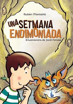 SETMANA ENDIMONIADA, UNA | 9788448945992 | MONTAÑÁ, RUBÈN | Llibreria L'Illa - Llibreria Online de Mollet - Comprar llibres online