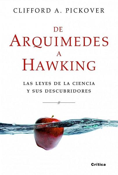 DE ARQUIMEDES A HAWKING | 9788498922530 | PICKOVER, CLIFFORD A. | Llibreria L'Illa - Llibreria Online de Mollet - Comprar llibres online