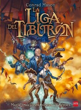 LIGA DEL TIBURON, LA | 9788467556834 | MASON, CONRAD | Llibreria L'Illa - Llibreria Online de Mollet - Comprar llibres online