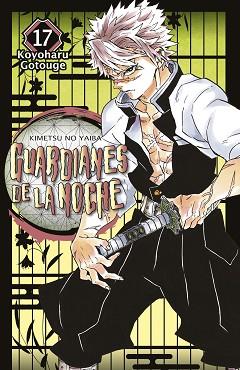 GUARDIANES DE LA NOCHE 17 | 9788467943528 | KOYOHARU GOTOUGE | Llibreria L'Illa - Llibreria Online de Mollet - Comprar llibres online