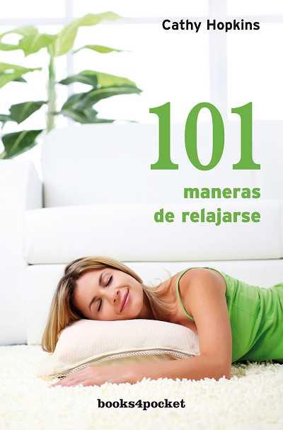 101 MANERAS DE RELAJARSE B4P | 9788492801510 | HOPKINS, CATHY