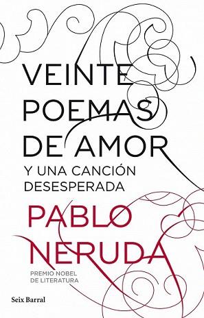 VEINTE POEMAS DE AMOR Y UNA CANCION DESESPERADA | 9788432212796 | NERUDA, PABLO | Llibreria L'Illa - Llibreria Online de Mollet - Comprar llibres online