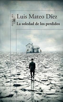 SOLEDAD DE LOS PERDIDOS, LA | 9788420417806 | MATEO DIEZ, LUIS | Llibreria L'Illa - Llibreria Online de Mollet - Comprar llibres online