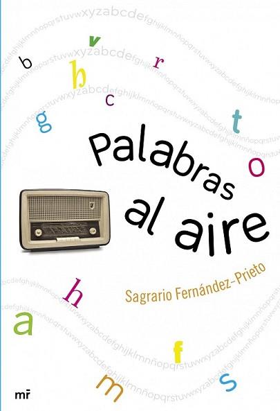 PALABRAS AL AIRE | 9788427040113 | FERNÁNDEZ-PRIETO, SAGRARIO | Llibreria L'Illa - Llibreria Online de Mollet - Comprar llibres online