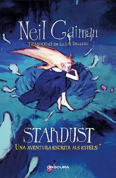 STARDUST | 9788412732740 | GAIMAN, NEIL | Llibreria L'Illa - Llibreria Online de Mollet - Comprar llibres online