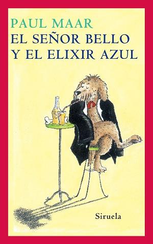 SEÑOR BELLO Y EL ELIXIR AZUL TE-145 | 9788478442485 | MAAR, PAUL | Llibreria L'Illa - Llibreria Online de Mollet - Comprar llibres online