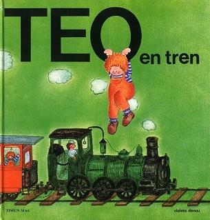 TEO EN TREN | 9788471762566 | DENOU, VIOETA | Llibreria L'Illa - Llibreria Online de Mollet - Comprar llibres online