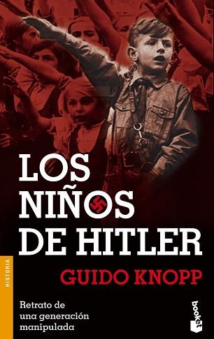 NIÑOS DE HITLER, LOS | 9788408057154 | KNOPP, GUIDO | Llibreria L'Illa - Llibreria Online de Mollet - Comprar llibres online