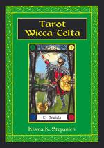 TAROT WICCA CELTA | 9788489897588 | STEPANICH, KISMA K. | Llibreria L'Illa - Llibreria Online de Mollet - Comprar llibres online