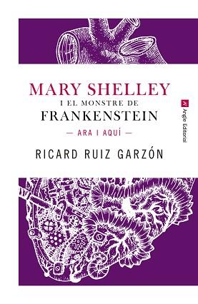 MARY SHELLEY I EL MONSTRE DE FRANKENSTEIN. | 9788417214227 | RUIZ GARZÓN, RICARD | Llibreria L'Illa - Llibreria Online de Mollet - Comprar llibres online