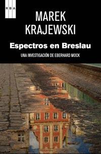 ESPECTROS EN BRESLAU | 9788490060872 | KRAJEWSKI, MAREK | Llibreria L'Illa - Llibreria Online de Mollet - Comprar llibres online