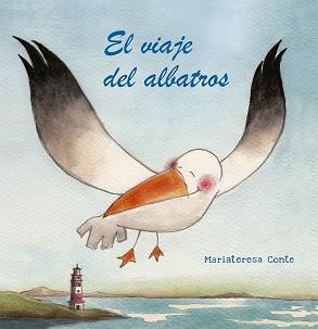 VIAJE DEL ALBATROS, EL | 9788491454298 | CONTE, MARIATERESA | Llibreria L'Illa - Llibreria Online de Mollet - Comprar llibres online