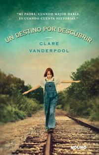 DESTINO POR DESCUBRIR, UN | 9788427201200 | VANDERPOOL, CLARE | Llibreria L'Illa - Llibreria Online de Mollet - Comprar llibres online